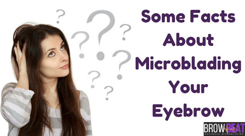 Some Facts About Microblading Your Eyebrow