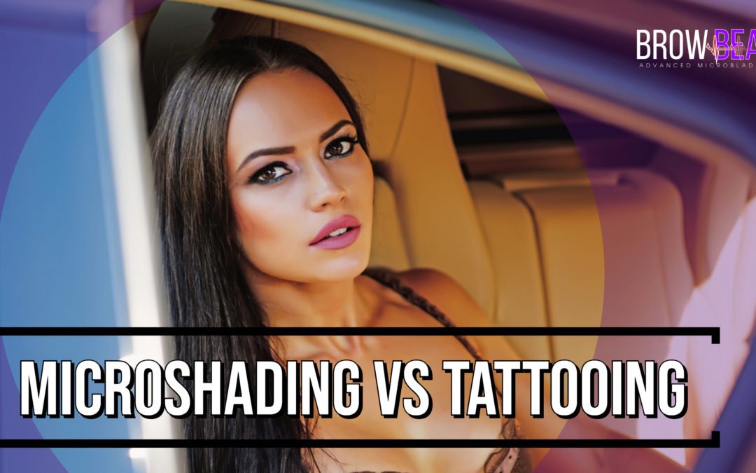 Microshading vs. Tattooing: Everything You Need To Know