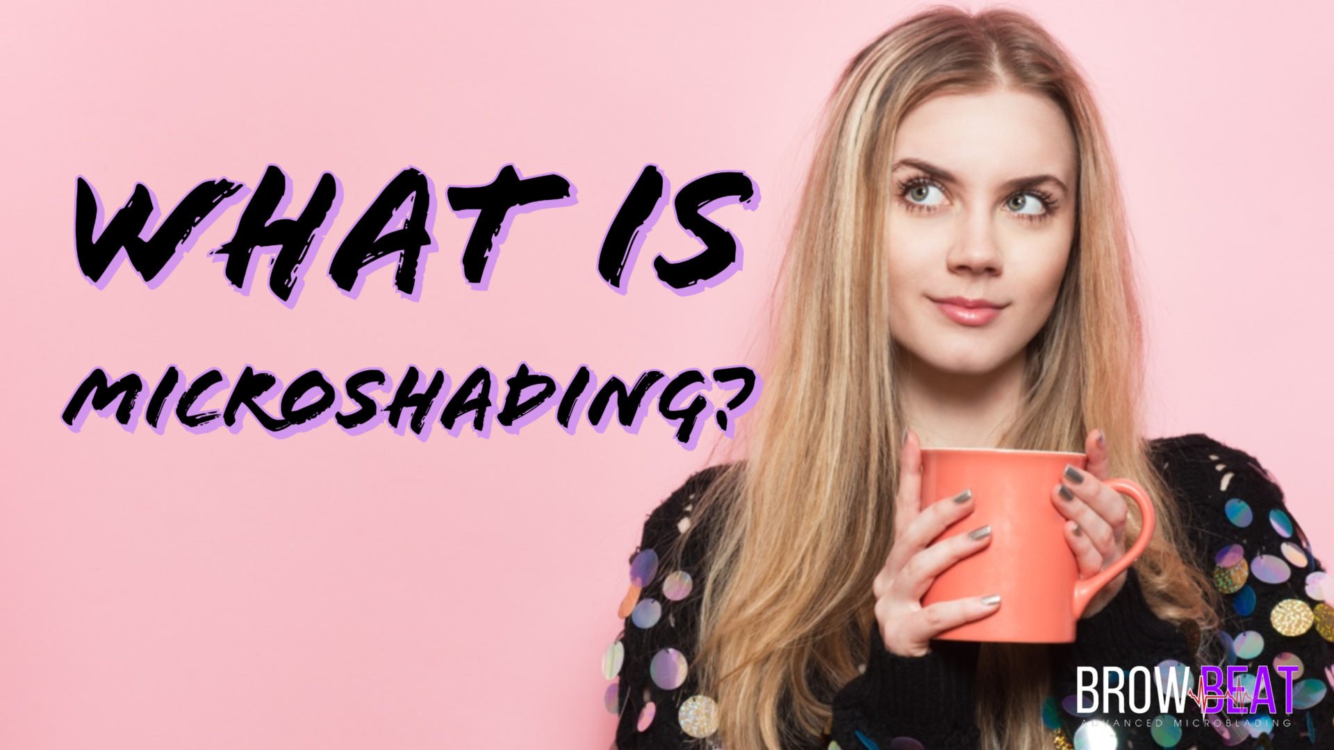 What is Microshading?